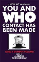 You and Who: Contact Has Been Made