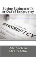 Buying Businesses In or Out of Bankruptcy