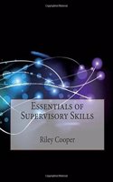 Essentials of Supervisory Skills
