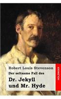 Der seltsame Fall des Dr. Jekyll und Mr. Hyde