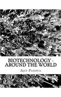 Biotechnology - Around the world