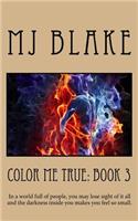 Color Me True