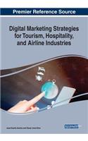 Digital Marketing Strategies for Tourism, Hospitality, and Airline Industries
