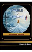 Stable to Throne