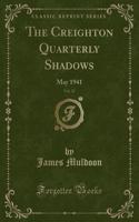 The Creighton Quarterly Shadows, Vol. 32: May 1941 (Classic Reprint)