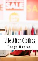 Life After Clothes