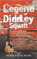 Legend of Diddley Squatt