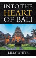 Into the Heart of Bali