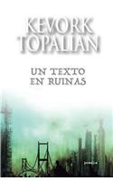 Un texto en ruinas: (Spanish)