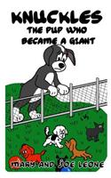 Knuckles The Pup who became a Giant