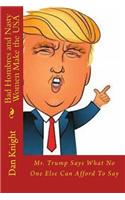 Bad Hombres and Nasty Women Make the USA