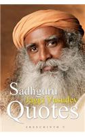 Sadhguru Jaggi Vasudev Quotes