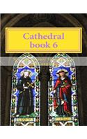 Cathedral book 6