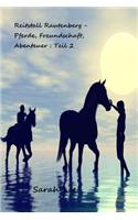 Reitstall Rautenberg - Pferde, Freundschaft, Abenteuer: Teil 2(2 Reitstall Rautenberg)