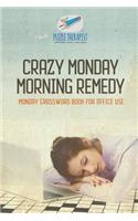 Crazy Monday Morning Remedy Monday Crossword Book for Office Use