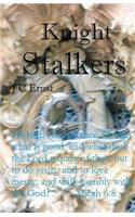 Knight Stalkers: (1 Knight Stalkers)