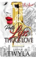 Pretty Lips That Thugs Love 2