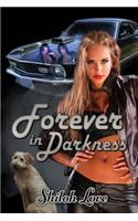 Forever in Darkness