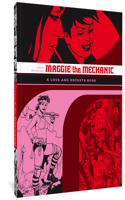 Love and Rockets: Maggie the Mechanic: A Love and Rockets Book(Love and Rockets)