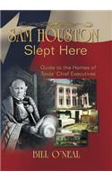 Sam Houston Slept Here