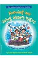 Knowing And Doing What's Right: The Positive Values Assets