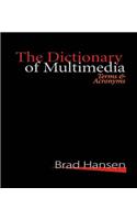 The Dictionary of Multimedia 1999