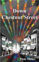 Down Chestnut Street