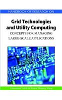 Handbook of Research on Grid Technologies and Utility Computing