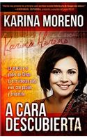 A Cara Descubierta / Unveiled