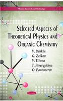 Selected Aspects of Theoretical Physics and Organic Chemistry