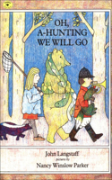Oh, a Hunting We Will Go