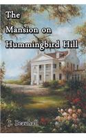 Mansion on Hummingbird Hill