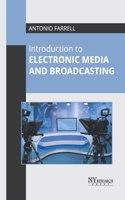 Introduction to Electronic Media and Broadcasting