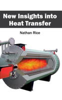 New Insights Into Heat Transfer: (English)