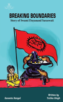 Breaking Boundaries - Story of Swami Dayanand Saraswati