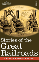 Stories of the Great Railroads