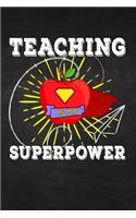 Teaching Is My Superpower