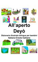 Italiano-Creolo haitiano All'aperto/Deyò Dizionario illustrato bilingue per bambini