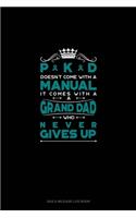 PKD Doesn't Come With A Manual It Comes With A Grand Dad Who Never Gives Up: Gas & Mileage Log Book(579 Gas & Mileage Log Book)