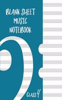 Blank Sheet Music Composition Manuscript Staff Paper Art Music CLASS 4 Notebook Blue Cover: Sheet Music Notebook / Journal Gift, 100 Pages, 8x10, Soft Cover, Matte Finish