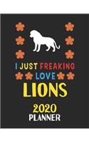 I Just Freaking Love Lions 2020 Planner