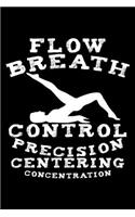 Flow Breath Control Precision Centering Concentration