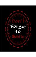 Don't Forget To Smile