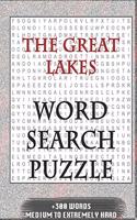 GREAT LAKES WORD SEARCH PUZZLE +300 WORDS Medium To Extremely Hard: AND MANY MORE OTHER TOPICS, With Solutions, 8x11' 80 Pages, All Ages: Kids 7-10, Solvable Word Search Puzzles, Seniors And Adults.