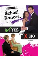 School Dances, Yes or No