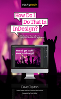 How Do I Do That In InDesign