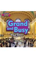 Grand and Busy