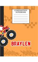 Compostion Notebook Braylen: Monster Truck Personalized Name Braylen on Wided Rule Lined Paper Journal for Boys Kindergarten Elemetary Pre School