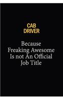 Cab Driver Because Freaking Awesome Is Not An Official Job Title