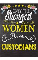 Only Strongest women become Custodians